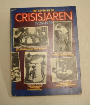 Het leven in de crisisjaren 1929-1939