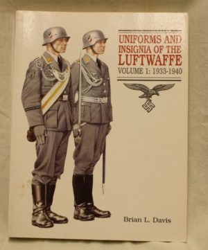 Uniforms and insignia of the Luftwaffe Volume 1: 1933-1940
